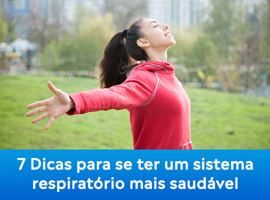 7 dicas para se ter um sistema respiratório mais saudável