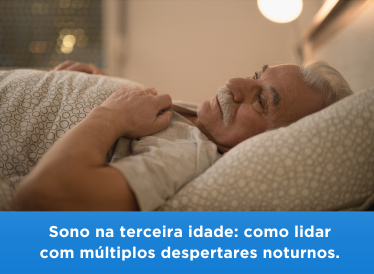 Sono na terceira idade: como lidar com múltiplos despertares noturnos