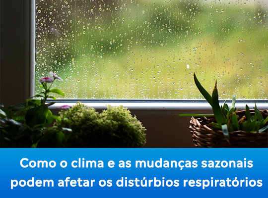 Como o clima e as mudanças sazonais podem afetar os distúrbios respiratórios.