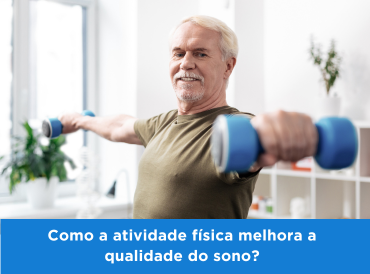 Como a atividade física melhora a qualidade do sono?