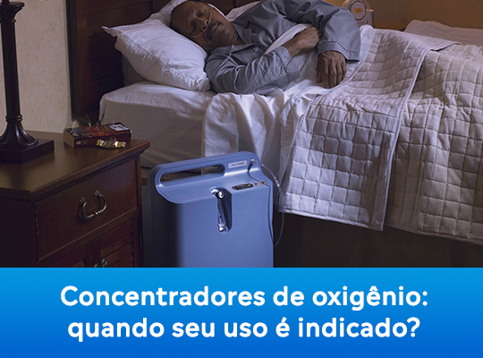 Concentradores de oxigênio: quando seu uso é indicado