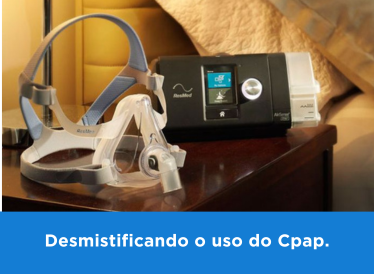 Desmistificando o Uso do CPAP: Mitos e Verdades sobre o Tratamento da Apneia do Sono 
