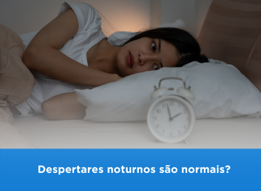 Despertares noturnos são normais?