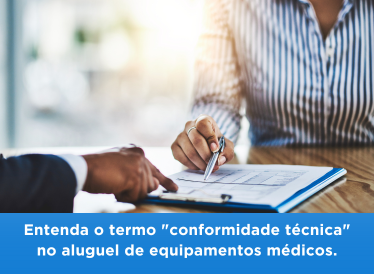 Entenda o termo "conformidade técnica" no aluguel de equipamentos médicos