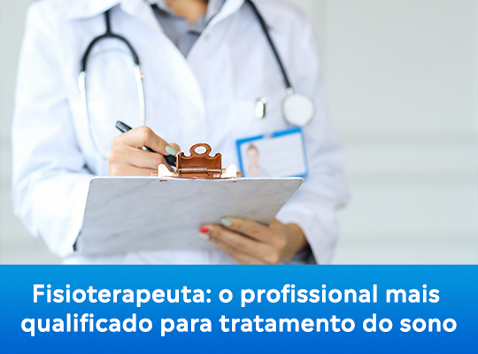 Fisioterapeuta: o profissional mais qualificado para tratamento do sono