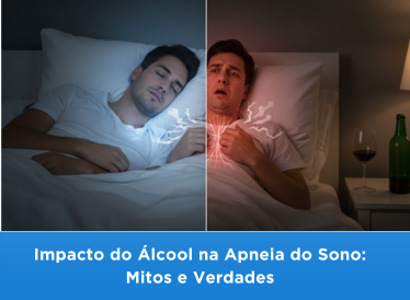 Impacto do Álcool na Apneia do Sono: Mitos e Verdades