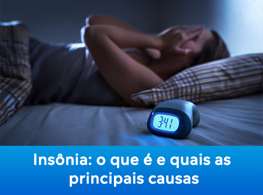 Insônia: o que é e quais as principais causas