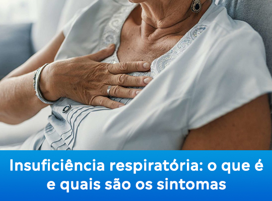 Insuficiência respiratória: o que é e quais são os sintomas?
