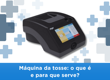 Máquina da tosse: o que é e para que serve 