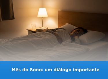 Mês do Sono: um diálogo importante