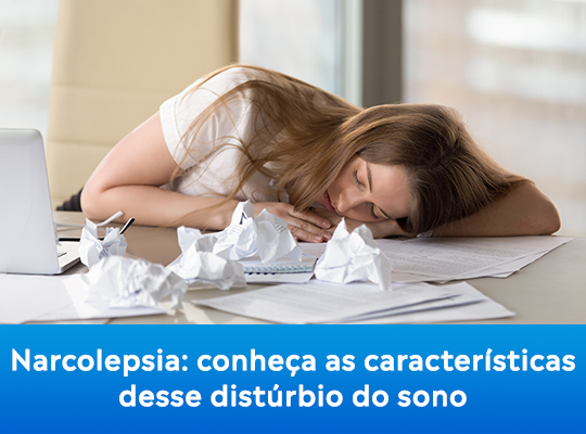 Narcolepsia: conheça as características desse distúrbio do sono