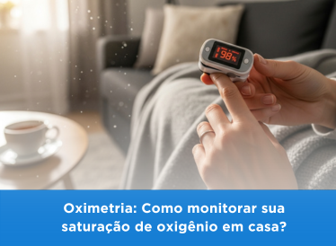 Oximetria: Como monitorar sua saturação de oxigênio em casa? 