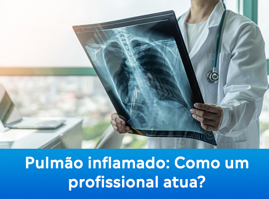 Pulmão inflamado: como um profissional atua?