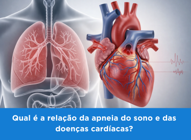 Qual é a relação da apneia do sono e das doenças cardíacas? 