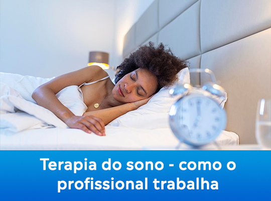 Terapia do sono: como o profissional trabalha?