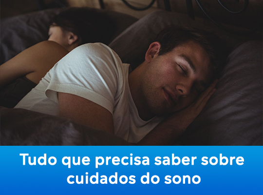 Tudo que precisa saber sobre cuidados do sono