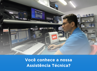 Você conhece a nossa Assistência Técnica?