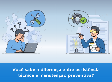 Você sabe a diferença entre assistência técnica e manutenção preventiva?